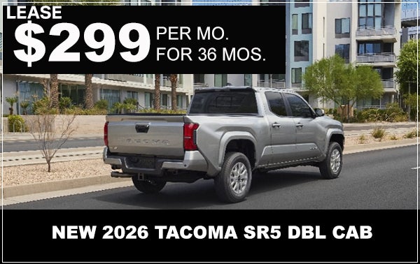 $299/MO LEASE FOR 36 MONTHS ON NEW 2026 TACOMA SR5 DBL CAB